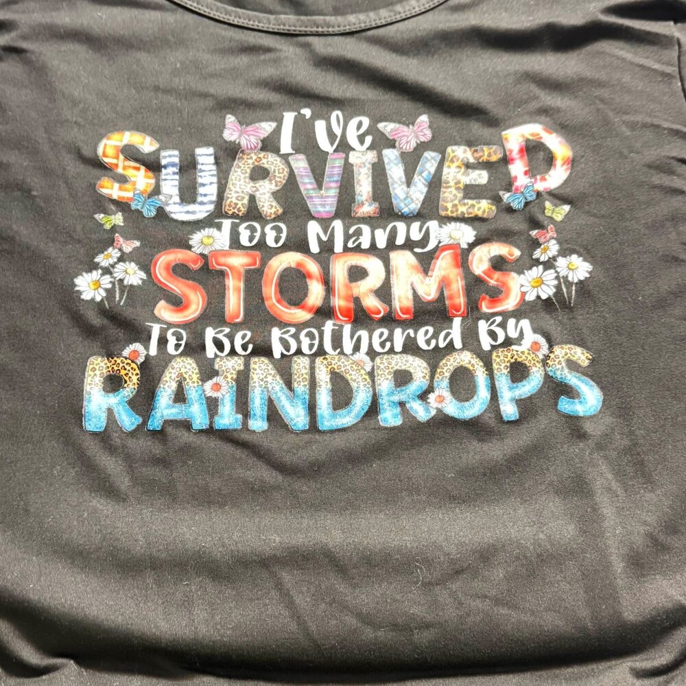 I've Survived Too Many Storms Graphic T-Shirt Size 6XL fits like a 3X